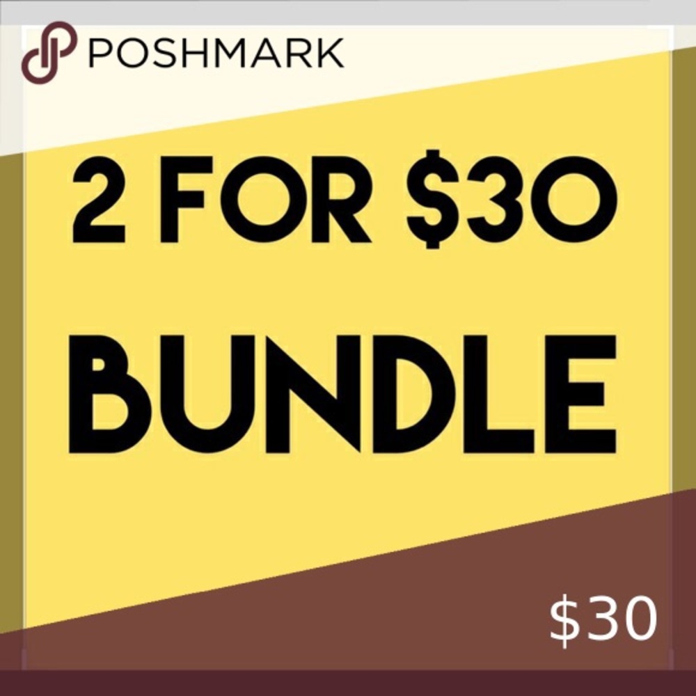 2/$30 sale…add any two items to your bundle and offer $30